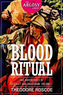 Blood Ritual: The Adventures of Scarlet and Bradshaw, Volume 1 - Roscoe, Theodore