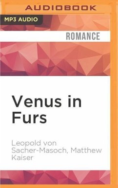 Venus in Furs - Sacher-Masoch, Leopold von; Kaiser, Matthew
