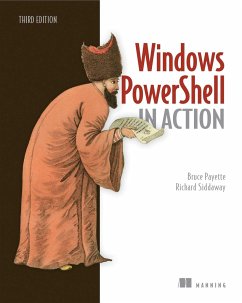 Windows PowerShell in Action, 3E - Payette, Bruce