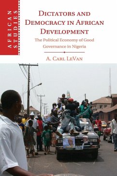 Dictators and Democracy in African Development - Levan, A. Carl