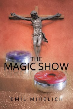 The Magic Show - Mihelich, Emil