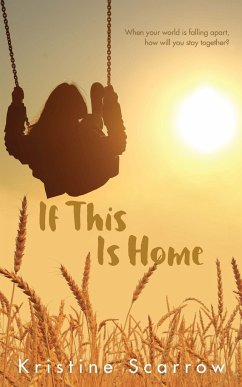 If This Is Home - Scarrow, Kristine