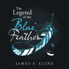 &quote;The Legend of the Blue Feather&quote;