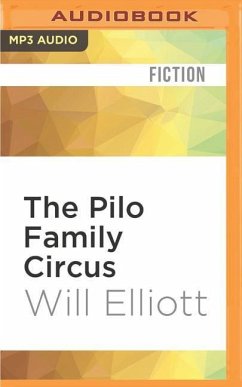 The Pilo Family Circus - Elliott, Will