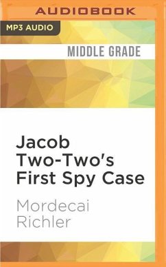 Jacob Two-Two's First Spy Case - Richler, Mordecai