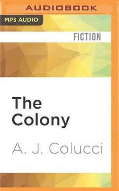 The Colony - Colucci, A. J.