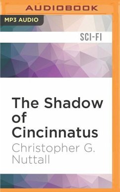 The Shadow of Cincinnatus - Nuttall, Christopher G