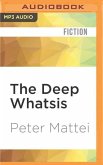 The Deep Whatsis