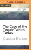 The Case of the Tough-Talking Turkey