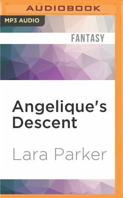Angelique's Descent - Parker, Lara