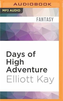 Days of High Adventure - Kay, Elliott