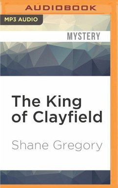 The King of Clayfield - Gregory, Shane