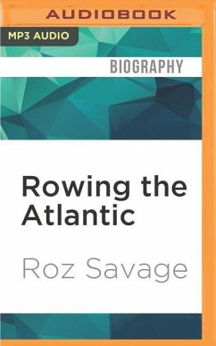 Rowing the Atlantic: Lessons Learned on the Open Ocean - Savage, Roz