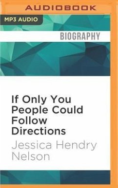 If Only You People Could Follow Directions - Nelson, Jessica Hendry