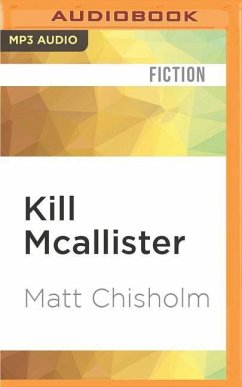 Kill McAllister - Chisholm, Matt