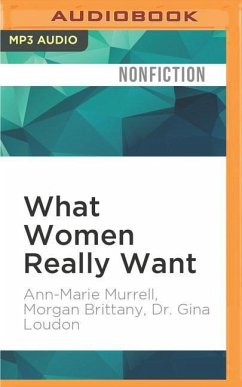 What Women Really Want - Murrell, Ann-Marie; Brittany, Morgan; Loudon, Gina