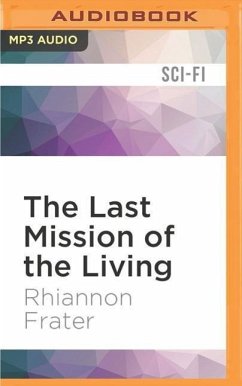 The Last Mission of the Living - Frater, Rhiannon