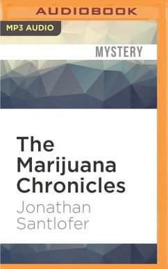 The Marijuana Chronicles - Santlofer, Jonathan