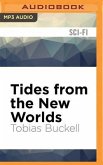 Tides from the New Worlds