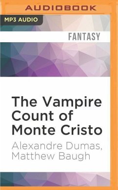 The Vampire Count of Monte Cristo - Dumas, Alexandre; Baugh, Matthew