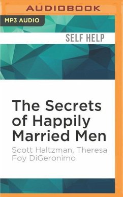 The Secrets of Happily Married Men - Haltzman, Scott; Digeronimo, Theresa Foy