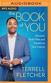 The Book of You: Discover God's Plan and Transform Your Future