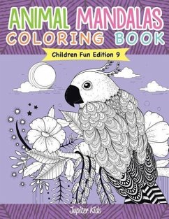 Animal Mandalas Coloring Book Children Fun Edition 9 - Kids, Jupiter