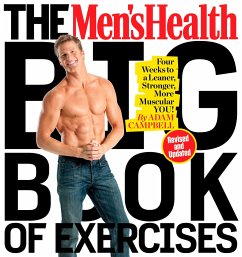 The Men's Health Big Book of Exercises - Campbell, Adam; Editors of Men's Health Magazi