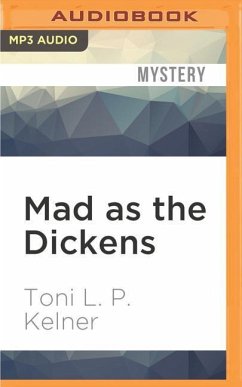 Mad as the Dickens - Kelner, Toni L P