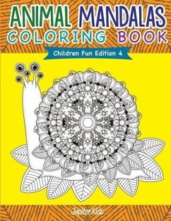 Animal Mandalas Coloring Book Children Fun Edition 4 - Kids, Jupiter
