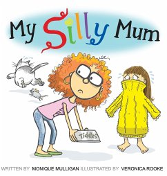 My Silly Mum - Mulligan, Monique