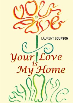 Your Love Is My Home - Lourson, Laurent