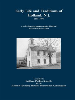 Early Life and Traditions of Holland, N.J. 1891-1895 - Sciarello, Kathleen Phillips