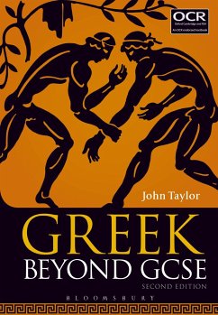 Greek Beyond GCSE - Taylor, Dr John (Lecturer in Classics, University of Manchester, pre