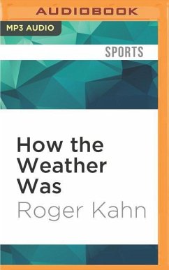 How the Weather Was - Kahn, Roger