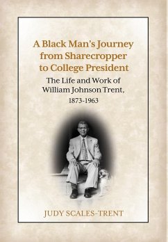 A Black Man's Journey from Sharecropper to College President - Scales-Trent, Judy