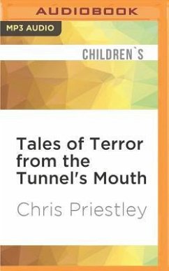 Tales of Terror from the Tunnel's Mouth - Priestley, Chris