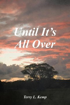 Until It's All Over