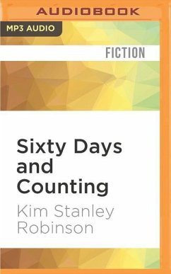 Sixty Days and Counting - Robinson, Kim Stanley