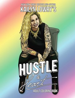 Kailyn Lowry's Hustle and Heart Adult Coloring Book - Lowry, Kailyn