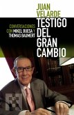 Juan Velarde, testigo del gran cambio : conversaciones con Mikel Buesa y Thomas Baumert
