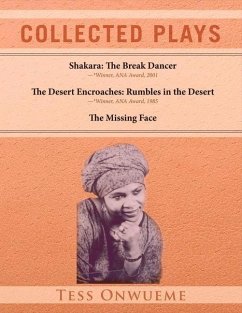 Collected Plays Vol. 1: Shakara: The Break Dancer, the Desert Encroaches, the Missing Face Volume 1 - Onwueme, Tess