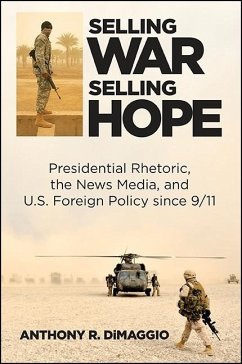 Selling War, Selling Hope - Dimaggio, Anthony R