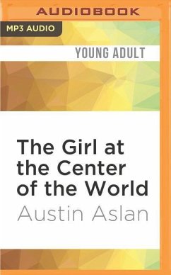 The Girl at the Center of the World - Aslan, Austin