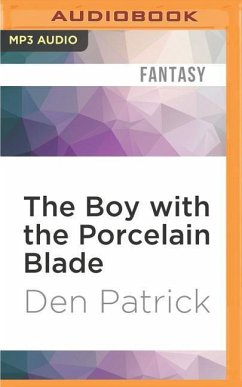 The Boy with the Porcelain Blade - Patrick, Den