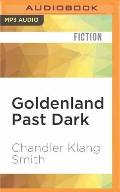 Goldenland Past Dark - Smith, Chandler Klang