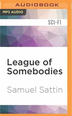 League of Somebodies - Sattin, Samuel