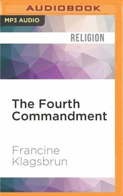 The Fourth Commandment: Remember the Sabbath Day - Klagsbrun, Francine