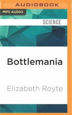 Bottlemania - Royte, Elizabeth
