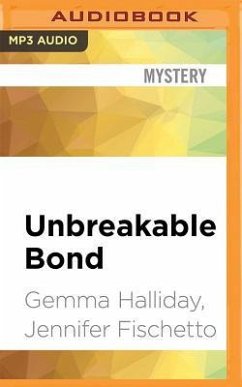 Unbreakable Bond - Halliday, Gemma; Fischetto, Jennifer